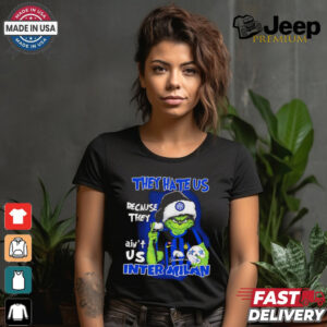 Grinch they hate us because they ain’t us Inter Milan 2024 shirt