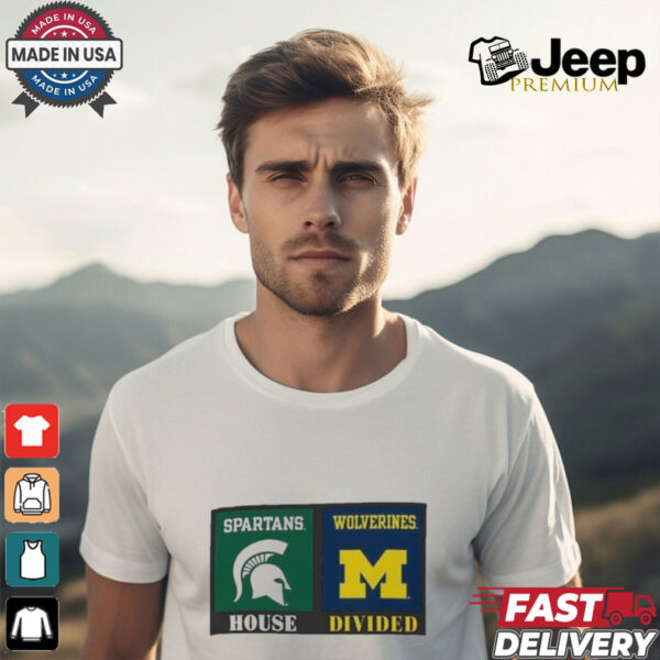 House Divided Between Michigan Wolverines & Michigan State Spartans  shirt