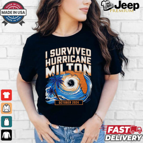 I Survived Hurricane Milton October 2024 shirt