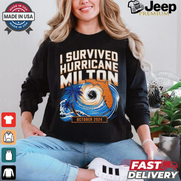 I Survived Hurricane Milton October 2024 shirt