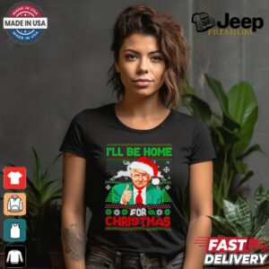 I’ll be home for Christmas Santa Trump shirt