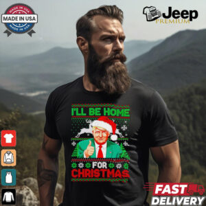 I’ll be home for Christmas Santa Trump shirt