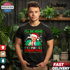 I’ll be home for Christmas Santa Trump shirt