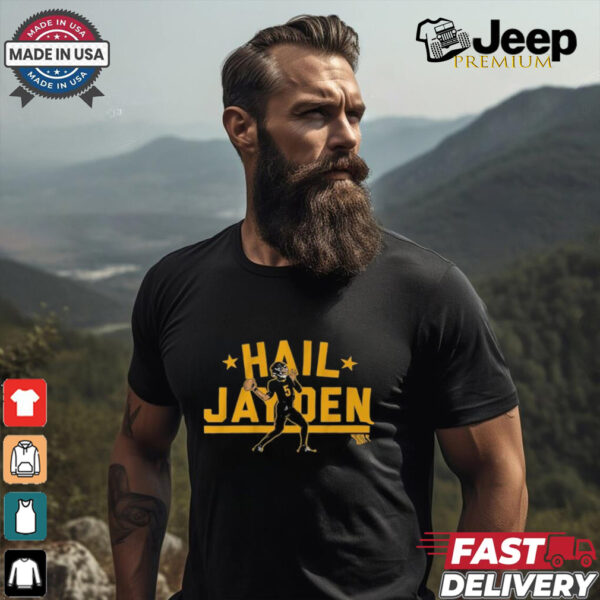 Jayden Daniels Hail Jayden T Shirts