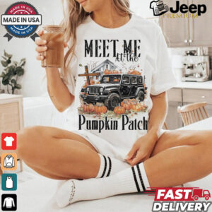 Jeep meet me at the Pumpkin Patch 2024 shirt