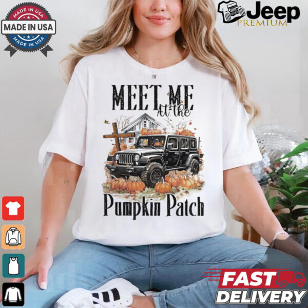 Jeep meet me at the Pumpkin Patch 2024 shirt