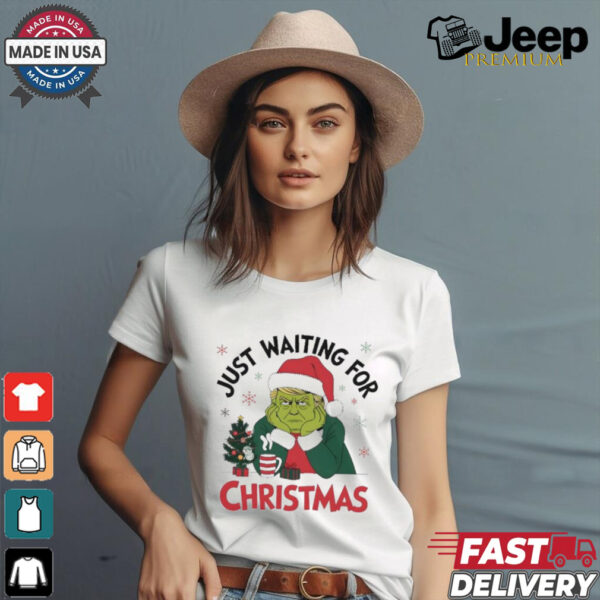 Just Waiting For Christmas Trump Grinchmas Shirt