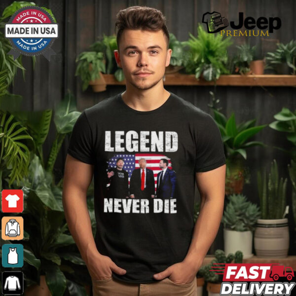 Legend Never Die Trump Vance Elon Musk 2024 shirt