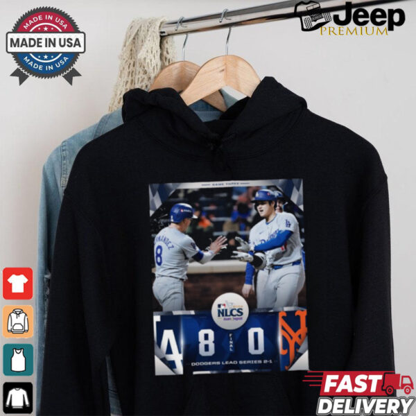 Los Angeles Dodgers 8 – 0 New York Mets Dodgers Lead Series 2 1 MLB 2024 NLCS Poster t shirt