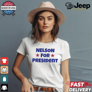 Nelson For President Nelson Neumann t shirt