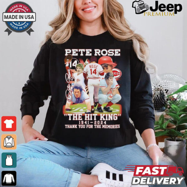 Nice The Hit King Pete Rose 1941 2024 thank you for the memories signature shirt