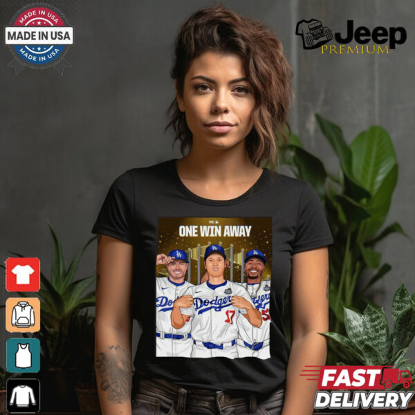 ONE WIN AWAY LA Dodgers 2024 World Series shirt