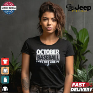 October Baseball They Not Like Us Los Angeles T Shirt