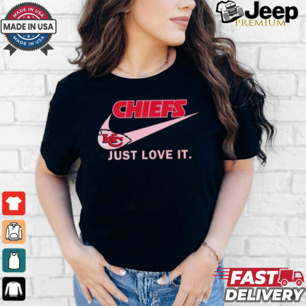 Official Kansas City Chiefs X Nike Just Love It Shirt