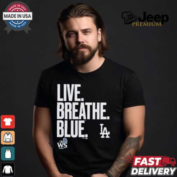 Official Live Breathe Blue Los Angeles Dodgers Shirt