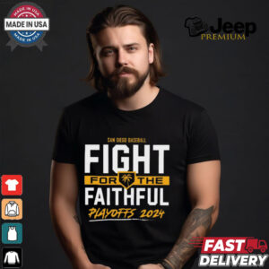 Official San Diego Baseball Fight For The Faithful – 2024 Playoffs t shirt