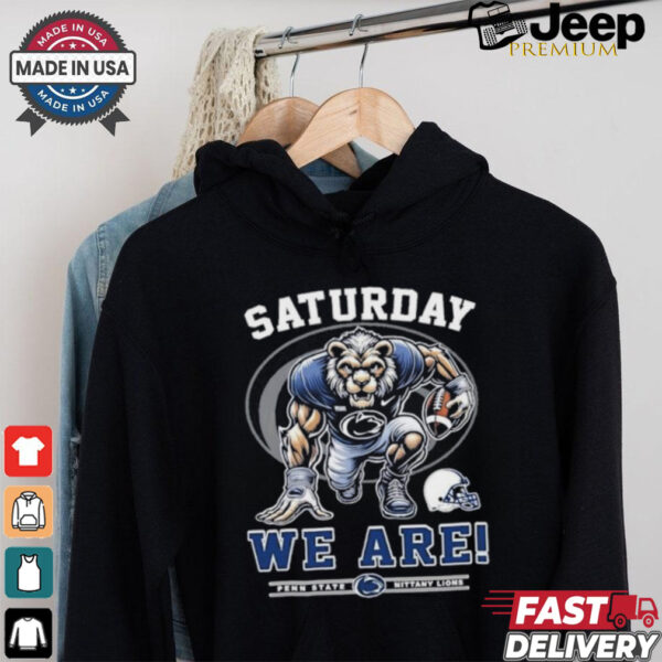 Official Saturdays We Are Penn State Nittany Lions shirt