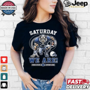 Official Saturdays We Are Penn State Nittany Lions shirt