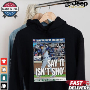 Official Shohei Ohtani Los Angeles Dodgers Say It Isn’t Sho’ NLCS Shirt