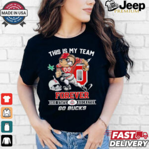 Official This Is My Team Forever Ohio State Buckeyes Go Bucks Shirt