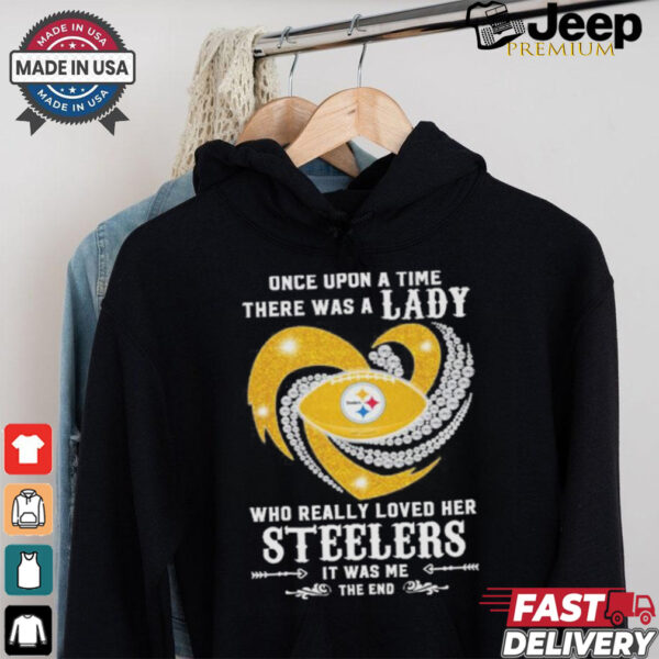 Once Upon A Time There Was A Lady Who Really Loved Her Pittsburgh Steelers Diamonds Shirt