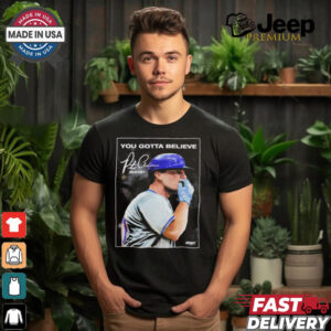 Pete Alonso New York Mets Chef’s Kiss You Gotta Believe T Shirts