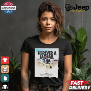 Poster Forever A Jaguar Tom Coughlin Week 5 NFL Jacksonville Jaguars vs Indianapolis Colts t shirt