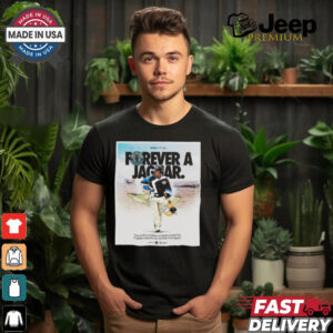 Poster Forever A Jaguar Tom Coughlin Week 5 NFL Jacksonville Jaguars vs Indianapolis Colts t shirt