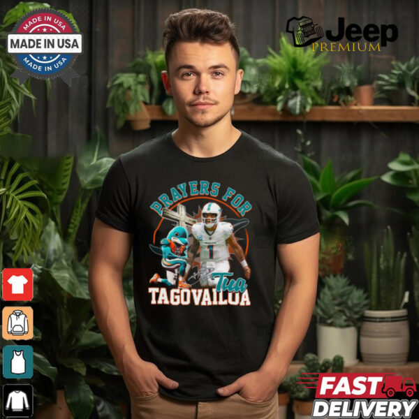 Prayers for tua tagovallua Dolphins shirt