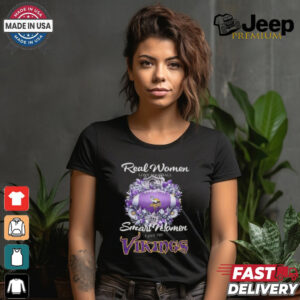 Real Women Love Football Smart Women Love The Minnesota Vikings Flowers 2024 T shirt