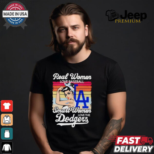 Real women love baseball smart women love the Dodgers shirt