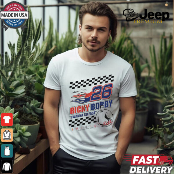 Ricky Bobby I wanna go fast talladega nights shirt