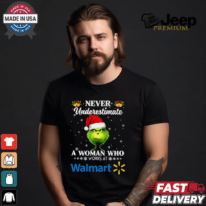 Santa Grinch never underestimate a woman who works at Walmart Christmas shirt