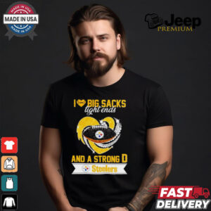 Steelers I love big sacks tight ends and a strong D shirt