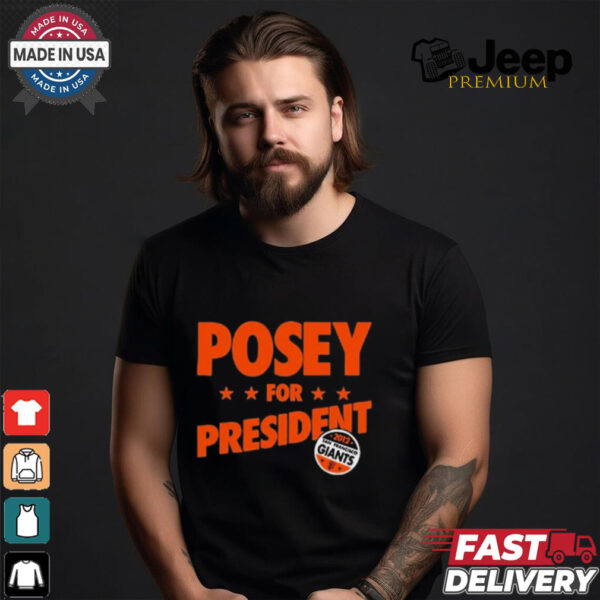 Steven Leandres Posey For President Sfgiants t shirt