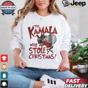 The Kamala Who Stole Christmas T shirt