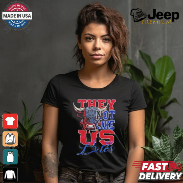 They Not Like Us Buffalo Bills Shirt