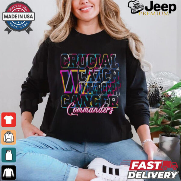 Washington Commanders – Crucial Catch Intercept Cancer  Shirt