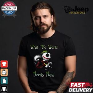 What The World Needs Now shirt