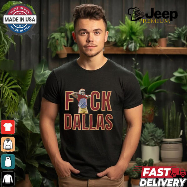 fuck Dallas shirt