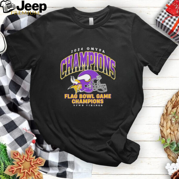 2024 Omyfa Champions Flag Bowl Game Champions NFWB Vikings Shirt