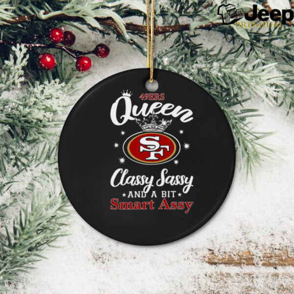 49ers Queen Classy Sassy And A Bit Smart Assy T Shirt