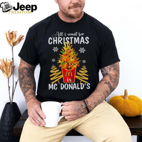 All I Want For Christmas MC Donald’s Shirt