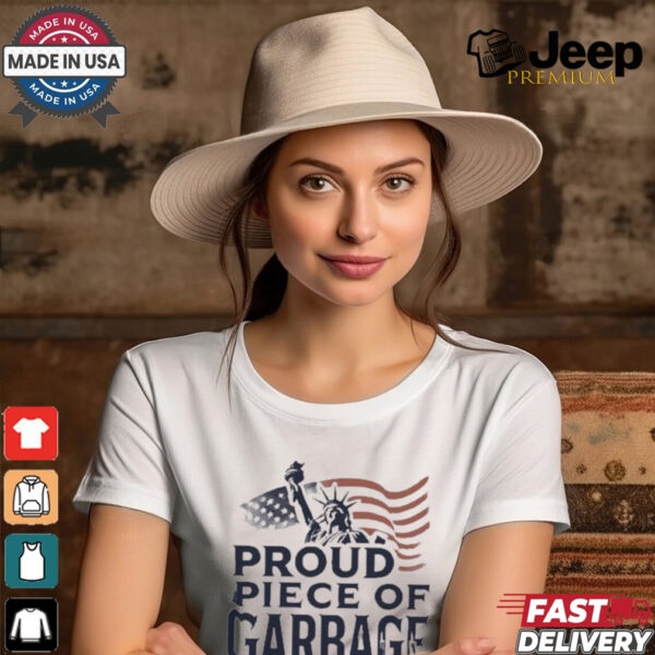 Clown World Proud Piece Of Garbage shirt