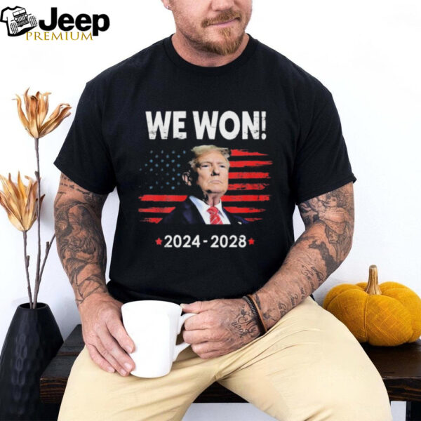 Congratulation Donald Trump We Won 2024 2028 Vintage t shirt