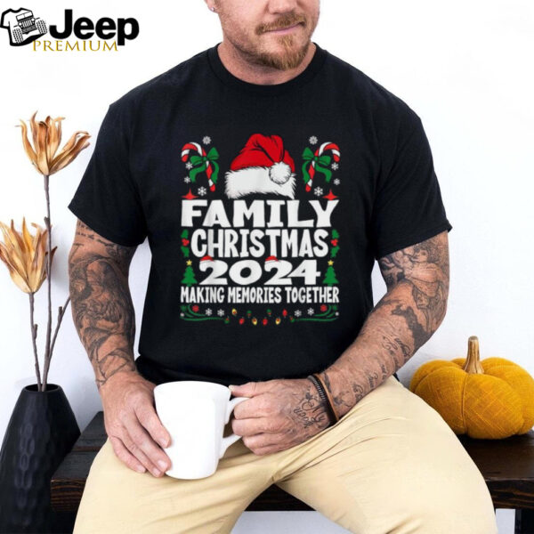 Family Christmas 2024 making memories together T shirt