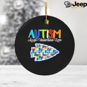 Kansas City Chiefs Autism accept understand love ornament