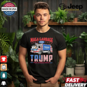 Maga Garbage For Trump Take America Back Shirt