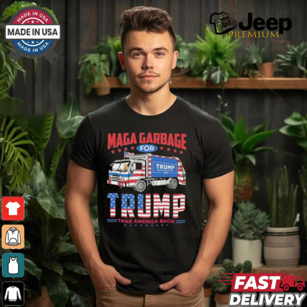 Maga Garbage For Trump Take America Back Shirt