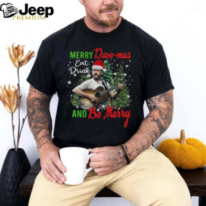 Merry Dave mas And Be Merry Shirt